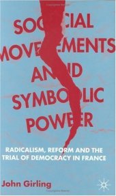 book Social Movements and Symbolic Power: Radicalism, Reform, and the Trial of Democracy in France