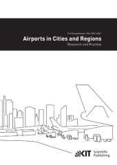 book Airports in Cities and Regions: Research and Practise