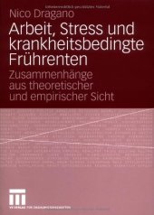 book Arbeit, Stress und krankheitsbedingte Fruhrenten. Zusammenhange aus theoretischer und empirischer Sicht