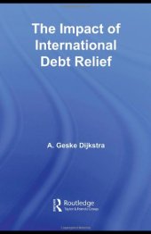 book International Debt Relief (Routledge Studies in Development Economics)