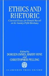 book Ethics and Rhetoric: Classical Essays for Donald Russell on his Seventy-Fifth Birthday