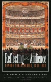 book Reflecting the Audience: London Theatregoing, 1840-1880 (Studies Theatre Hist & Culture)