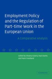 book Employment Policy and the Regulation of Part-time Work in the European Union: A Comparative Analysis