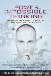 book The Power of Impossible Thinking: Transform the Business of Your Life and the Life of Your Business