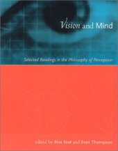 book Vision and Mind: Selected Readings in the Philosophy of Perception