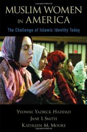 book Muslim Women in America: The Challenge of Islamic Identity Today