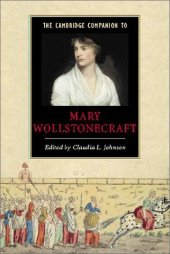 book The Cambridge Companion to Mary Wollstonecraft (Cambridge Companions to Literature)