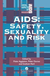 book AIDS: Safety, Sexuality and Risk (Social Aspects of Aids)