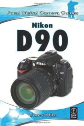 book Nikon D90: Focal Digital Camera Guides