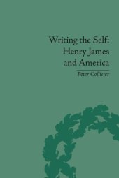 book Writing the Self: Henry James and America