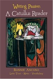 book Writing Passion: A Catullus Reader