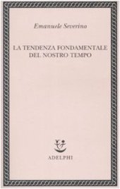 book La tendenza fondamentale del nostro tempo