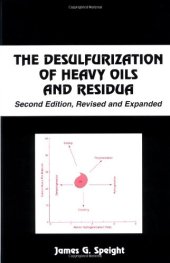 book The Desulfurization of Heavy Oils and Residua (Chemical Industries)