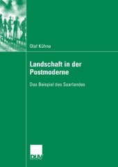 book Landschaft in der Postmoderne: Das Beispiel des Saarlandes