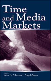 book Time and Media Markets (Routledge Communication Series)