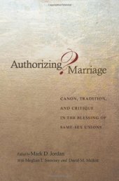 book Authorizing Marriage?: Canon, Tradition, and Critique in the Blessing of Same-Sex Unions