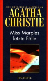 book Miss Marples letzte Falle (Kurzgeschichten) (Hachette Collections - Band 46)