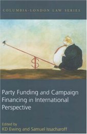 book Party Funding And Campaign Financing in International Perspective (Columbia-London Law)