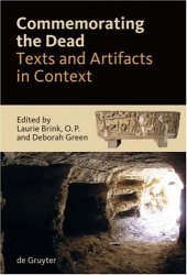 book Commemorating the Dead: Texts and Artifacts in Context: Studies of Roman, Jewish and Christian Burials