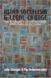 book Asian Socialism And Legal Change: The Dynamics Of Vietnamese And Chinese Reform