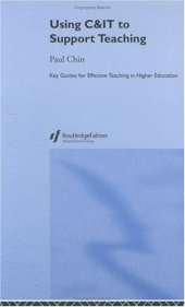 book Using C&IT to Support Teaching (Effective Teaching in Higher Education)