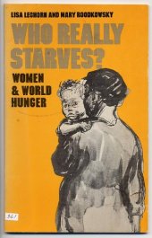 book Who Really Starves? Women and World Hunger