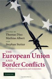 book The European Union and Border Conflicts: The Power of Integration and Association