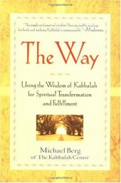 book The Way: Using the Wisdom of Kabbalah for Spiritual Transformation and Fulfillment