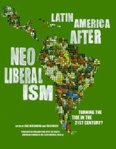 book Latin America After Neoliberalism: Turning the Tide in the 21st Century?