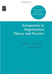 book Autopoiesis in Organization Theory and Practice (Advanced Series in Management)