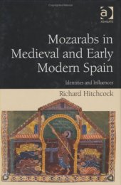 book Mozarabs in Medieval and Early Modern Spain