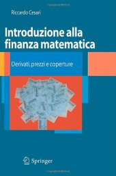 book Introduzione alla finanza matematica: Derivati, prezzi e coperture (Unitext   La Matematica Per Il 3+2) (Italian Edition)