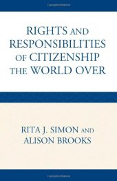 book The Rights and Responsibilities of Citizenship the World Over