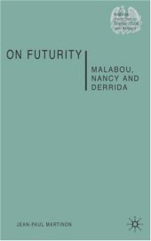 book On Futurity: Malabou, Nancy and Derrida