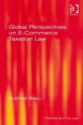 book Global Perspectives on E-Commerce Taxation Law (Markets and the Law)