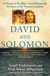 book David and Solomon: In Search of the Bible's Sacred Kings and the Roots of the Western Tradition