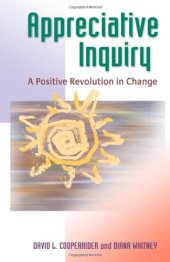 book Appreciative Inquiry: A Positive Revolution in Change