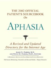 book The 2002 Official Patient's Sourcebook on Aphasia