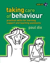 book Taking Care of Behaviour: Practical Skills for Learning Support and Teaching Assistants (The Essential Guides)