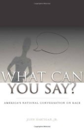 book What Can You Say?: America's National Conversation on Race