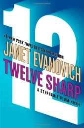 book Twelve Sharp (Stephanie Plum, No. 12)