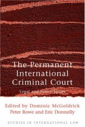 book The Permanent International Criminal Court: Legal and Policy Issues (Studies in International Law)