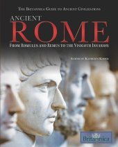 book Ancient Rome: From Romulus and Remus to the Visigoth Invasion