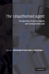 book The Unauthorised Agent: Perspectives from European and Comparative Law