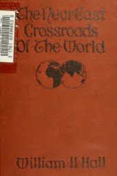 book The Near East: Crossroads of the World (with a Final Chapter by James L. Barton)