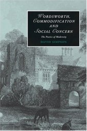 book Wordsworth, Commodification, and Social Concern: The Poetics of Modernity