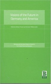 book Visions of the Future in Germany and America (Krefeld Historical Symposia Series)