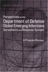book Perspectives on the Department of Defense Global Emerging Infections: Surveillance and Response System, A Program Review