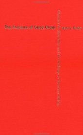 book The Fracture of Good Order: Christian Antiliberalism and the Challenge to American Politics