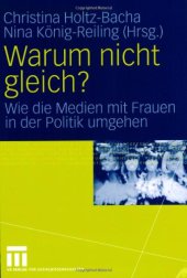 book Warum nicht gleich? Wie die Medien mit Frauen in der Politik umgehen